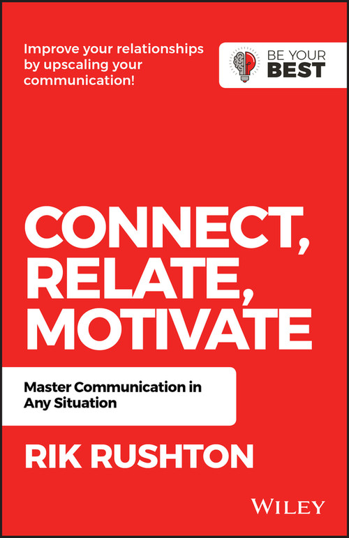 Connect Relate Motivate (Master Communication in Any Situation) by Rik Rushton, 9780730381990