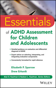 Essentials of ADHD Assessment for Children and Adolescents by Elizabeth P. Sparrow, Drew Erhardt, Alan S. Kaufman, Nadeen L. Kaufman, 9781118112700