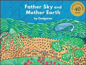 Father Sky and Mother Earth by Oodgeroo, 9780730391135