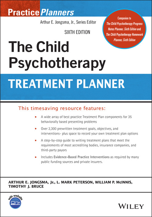 The Child Psychotherapy Treatment Planner by Arthur E. Jongsma, Jr., L. Mark Peterson, William P. McInnis, Timothy J. Bruce, 9781119810582