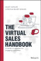 The Virtual Sales Handbook (A Hands-on Approach to Engaging Customers) by Mante Kvedare, Christian Milner Nymand, 9781119775768