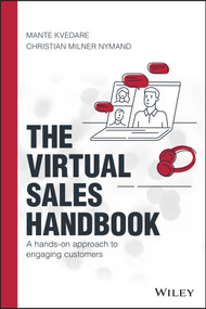 The Virtual Sales Handbook (A Hands-on Approach to Engaging Customers) by Mante Kvedare, Christian Milner Nymand, 9781119775768