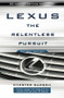 Lexus (The Relentless Pursuit) by Chester Dawson, 9780470828045