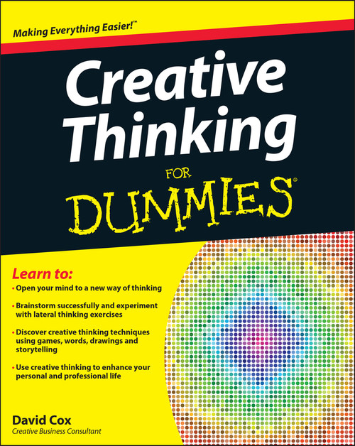 Creative Thinking For Dummies by David Cox, 9781118381571