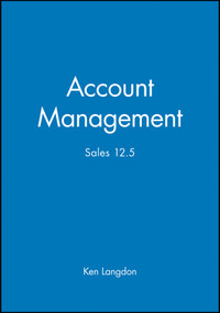 Account Management (Sales 12.5) by Ken Langdon, 9781841124582
