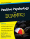 Positive Psychology For Dummies by Averil Leimon, Gladeana McMahon, 9780470721360