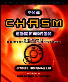 The Chasm Companion (A Field Guide to Crossing the Chasm and Inside the Tornado) by Paul Wiefels, Geoffrey A. Moore, 9781841124681