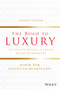 The Road to Luxury (The New Frontiers in Luxury Brand Management) by Ashok Som, Christian Blanckaert, 9781119741312
