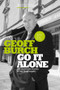 Go It Alone (The Streetwise Secrets of Self Employment) by Geoffrey Burch, 9781841124704