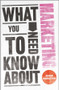What You Need to Know About Marketing by Simon Middleton, 9780857081506