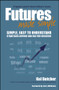 Futures Made Simple by Kel Butcher, Larry Williams, 9780730376835