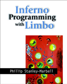 Inferno Programming with Limbo by Phillip Stanley-Marbell, 9780470843529