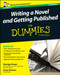 Writing a Novel and Getting Published For Dummies UK by George Green, Lizzy Kremer, 9781118910405