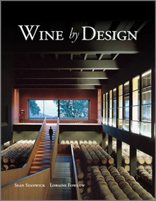 Wine by Design by Sean Stanwick, Loraine Fowlow, 9780470721414