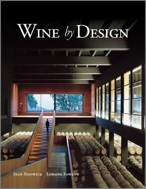Wine by Design by Sean Stanwick, Loraine Fowlow, 9780470721414