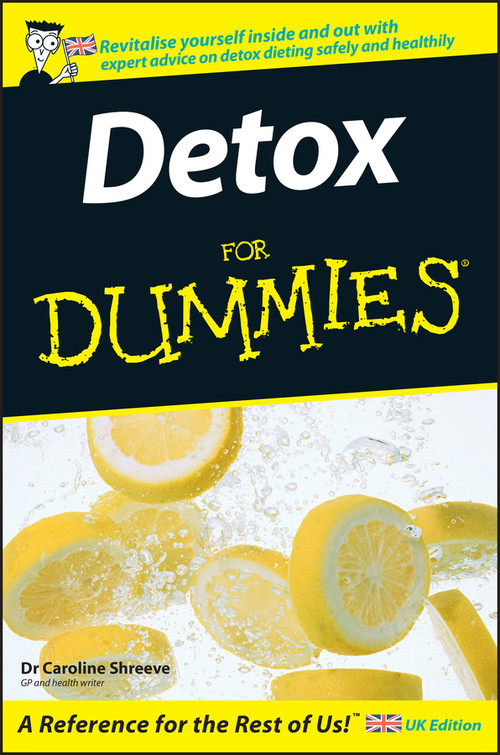 Detox For Dummies by Caroline Shreeve, 9780470019085