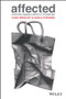 Affected (Emotionally Engaging Customers in The Digital Age) by Cara Wrigley, Karla Straker, 9780730357018
