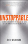 Unstoppable (Using the Power of Focus to Take Action and Achieve your Goals) by Pete Wilkinson, 9780857085825