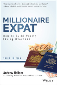 Millionaire Expat (How To Build Wealth Living Overseas) by Andrew Hallam, 9781119840107