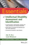 Essentials of Intellectual Disability Assessment and Identification by Alan W. Brue, Linda Wilmshurst, Alan S. Kaufman, Nadeen L. Kaufman, 9781118875094