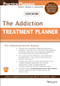 The Addiction Treatment Planner by Robert R. Perkinson, Arthur E. Jongsma, Jr., Timothy J. Bruce, 9781119707851