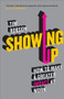 Showing Up (How to Make a Greater Impact at Work) by Tim Robson, 9780857085412