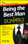 Being the Best Man For Dummies, UK Edition by Dominic Bliss, 9781118650431
