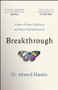 Breakthrough (A Story of Hope, Resilience and Mental Health Recovery) by Ahmed Hankir, 9780857089724