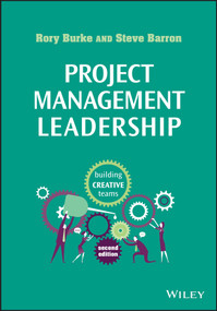 Project Management Leadership (Building Creative Teams) by Rory Burke, Steve Barron, 9781118674017