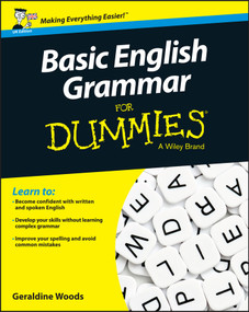 Basic English Grammar For Dummies, UK Edition by Geraldine Woods, 9781119071150