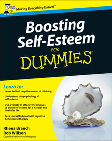 Boosting Self-Esteem For Dummies, UK Edition by Rhena Branch, Rob Willson, 9780470741931