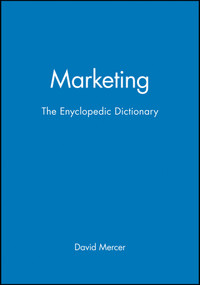 Marketing (The Enyclopedic Dictionary) by David Mercer, 9780631211266