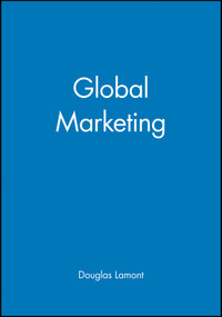 Global Marketing by Douglas Lamont, 9781557868299
