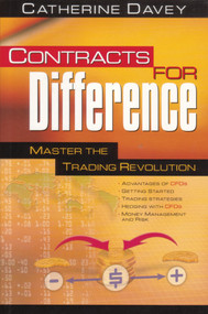 Contracts for Difference (Master the Trading Revolution) by Catherine Davey, 9780731400263