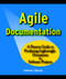 Agile Documentation (A Pattern Guide to Producing Lightweight Documents for Software Projects) by Andreas Rüping, 9780470856178