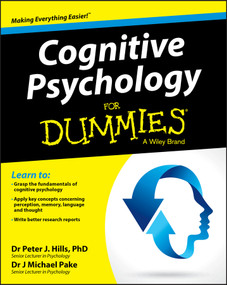 Cognitive Psychology For Dummies by Peter J. Hills, Michael Pake, 9781119953210