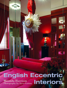 English Eccentric Interiors by Miranda Harrison, Steve Gorton, 9780470016497