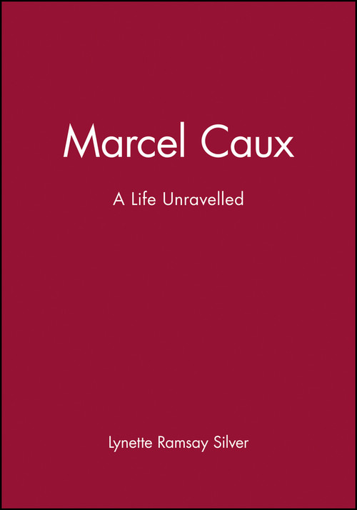 Marcel Caux (A Life Unravelled) by Lynette Ramsay Silver, 9781740311533