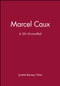Marcel Caux (A Life Unravelled) by Lynette Ramsay Silver, 9781740311533