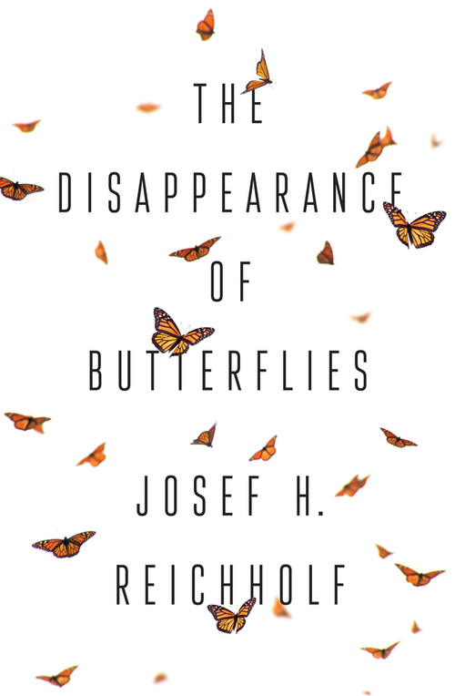 The Disappearance of Butterflies by Josef H. Reichholf, Gwen Clayton, 9781509539796