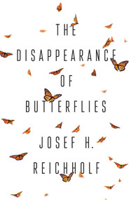 The Disappearance of Butterflies by Josef H. Reichholf, Gwen Clayton, 9781509539796