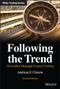Following the Trend (Diversified Managed Futures Trading) by Andreas F. Clenow, 9781119908982