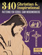 340 Christian & Inspirational Patterns for Scroll Saw Woodworkers, Third Edition Revised & Expanded by Tom Zieg, 9781497104877