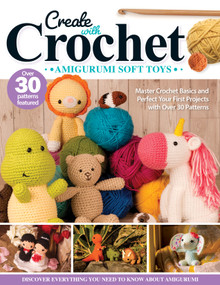 Create with Crochet: Amigurumi Soft Toys (Master Crochet Basics and Perfect Your First Projects with Over 30 Patterns) by Jen Neal, 9781639810741