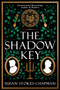 The Shadow Key (A Novel) - 9780063396227 by Susan Stokes-Chapman, 9780063396227