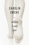 When I Say Yes by Carolin Emcke, Tony Crawford, 9781509540877