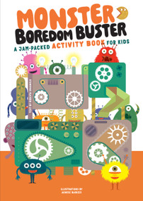 Monster Boredom Buster (A Jam-Packed Activity Book for Kids) by Agnese Baruzzi, 9781641243810