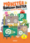 Monster Boredom Buster (A Jam-Packed Activity Book for Kids) by Agnese Baruzzi, 9781641243810