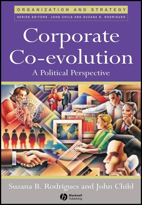 Corporate Co-Evolution (A Political Perspective) by Suzana B. Rodrigues, John Child, 9781405121644