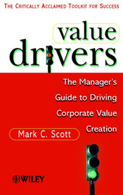 Value Drivers, Mass Market (The Manager's Guide for Driving Corporate Value Creation) by Mark C. Scott, 9780471861218